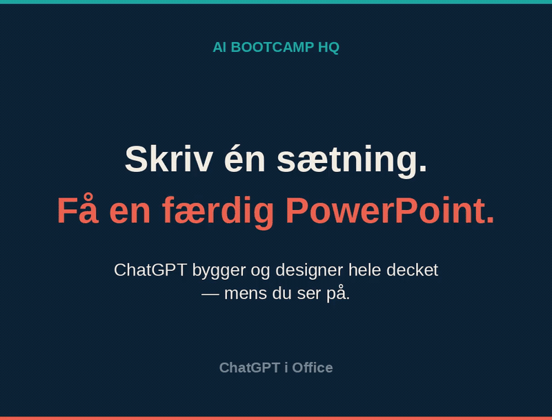 Skriv én sætning — ChatGPT bygger og designer hele PowerPoint-decket mens du ser på
